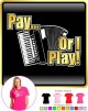 Accordion Pay or I Play - LADY FIT T SHIRT