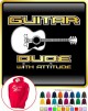 Acoustic Guitar Dude Attitude - HOODY 