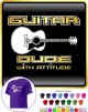 Acoustic Guitar Dude Attitude - CLASSIC T SHIRT 