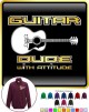 Acoustic Guitar Dude Attitude - ZIP SWEATSHIRT 