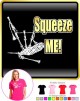 Bagpipe Squeeze Me - LADYFIT T SHIRT  
