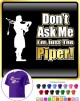 Bagpipe Dont Ask Me - T SHIRT