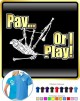 Bagpipe Pay or I Play - POLO SHIRT  