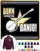 Banjo Born To Play - ZIP SWEATSHIRT  