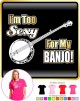 Banjo Im Too S - LADYFIT T SHIRT  