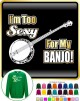 Banjo Im Too S - SWEATSHIRT  