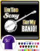 Banjo Im Too S - CLASSIC T SHIRT  
