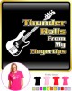 Bass Guitar Thunder Rolls - LADYFIT T SHIRT 