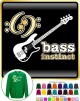 Bass Guitar Instinct - SWEATSHIRT  