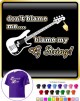 Bass Guitar Blame My G String - CLASSIC T SHIRT  