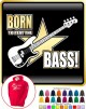 Bass Guitar Born To Play - HOODY  