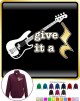 Bass Guitar Give It A Rest - ZIP SWEATSHIRT  