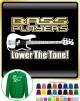 Bass Guitar Bass Players Lower The Tone - SWEATSHIRT  