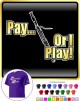 Bassoon Pay or I Play - T SHIRT