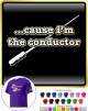 Conductor Cause Conductor - CLASSIC T SHIRT  