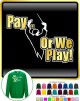 Conductor Pay or I Play - SWEATSHIRT  