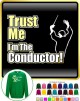 Conductor Trust Me - SWEATSHIRT  