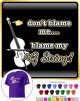 Double Bass Blame My G String - CLASSIC T SHIRT  