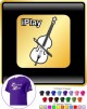 Double Bass I Play - CLASSIC T SHIRT  