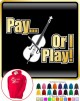Double Bass Pay or I Play - HOODY  