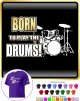 Drum Kit Born To Play - CLASSIC T SHIRT  