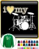 Drum Kit I Love My - SWEATSHIRT  