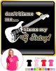 Electric Guitar Blame My G String - LADYFIT T SHIRT  