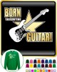 Electric Guitar Born To Play - SWEATSHIRT  