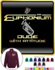 Euphonium Dude Attitude - ZIP SWEATSHIRT