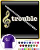 Flute Treble Trouble - T SHIRT
