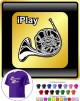 French Horn I Play - T SHIRT 