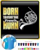 French Horn Born To Play - POLO 