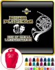 French Horn Well Lubricated - HOODY 