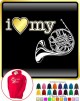 French Horn I Love My - HOODY 
