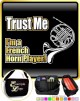 French Horn Trust Me - TRIO SHEET MUSIC & ACCESSORIES BAG 