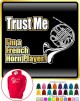 French Horn Trust Me - HOODY 