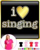 Vocalist Singing I Love Singing - LADY FIT T SHIRT  
