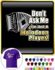 Melodeon Dont Ask Me - CLASSIC T SHIRT