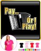 Melodeon Pay or I Play - LADY FIT T SHIRT