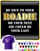 Music Notation Be Nice Roadie - CLASSIC T SHIRT  