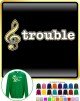 Music Notation Treble Trouble - SWEATSHIRT  