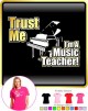 Piano Trust Me MUSIC Teacher - LADY FIT T SHIRT