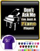 Piano Dont Ask Me - CLASSIC T SHIRT