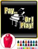 Piano Pay or I Play - HOODY