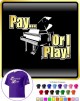 Piano Pay or I Play - CLASSIC T SHIRT
