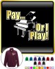 Piano Pay or I Play - ZIP SWEATSHIRT