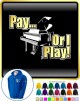 Piano Pay or I Play - ZIP HOODY
