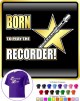 Recorder Born To Play - T SHIRT