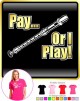 Recorder Pay or I Play - LADYFIT T SHIRT 