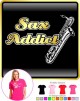 Saxophone Sax Baritone Sax Addict - LADYFIT T SHIRT  